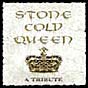 Stone Cold Queen - A Tribute